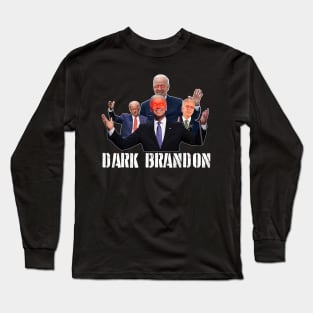 Dark Brandon Funny Meme Saving America Long Sleeve T-Shirt